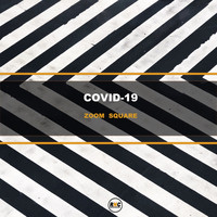 Zoom Square - Covid-19