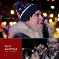 Annette Moreno - Llegó La Navidad (feat. Eli Moreno)