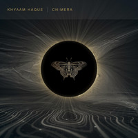 Khyaam Haque - Chimera