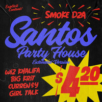 Smoke DZA, Curren$y, Girl Talk feat. Wiz Khalifa, Big K.R.I.T. - Santos Party House (Extended Version [Explicit])