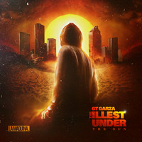 GT Garza - The iLLest Under The Sun (Explicit)