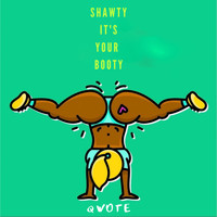 Qwote - Shawty It's Your Booty (Remix)