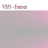 VS51 - Forever