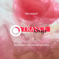 Psychic Sage - Psy Night - Rave Party And Trance Anthem