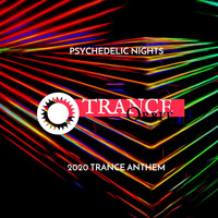 Zyprexa - Psychedelic Nights - 2020 Trance Anthem