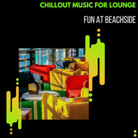Liza Sherdom - Chillout Music For Lounge - Fun At Beachside