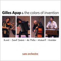 Gilles Apap & The Colors Of Invention - Sans Orchestre