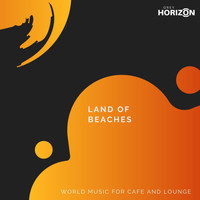 Jiva Mauli - Land Of Beaches - World Music For Cafe And Lounge
