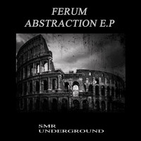 Ferum - Abstraction E.P