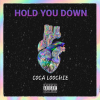 Coca Loochie / - Hold You Down