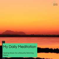 Serenity Calls - My Daily Meditation - Healing Music For A Beautiful Morning Peace