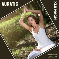 XLR NAGH - Auratic (Meditative Chill State)