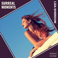 Liza Sherdom - Surreal Moments (Guitara Lounge)