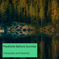 Mystical Guide - Meditate Before Sunrise - Tranquility And Serenity