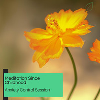 Sanct Devotional Club - Meditation Since Childhood - Anxiety Control Session