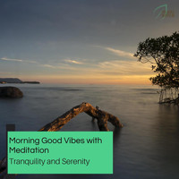 Zen Town - Morning Good Vibes With Meditation - Tranquility And Serenity