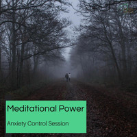 Serenity Calls - Meditational Power - Anxiety Control Session