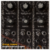 Steve Tempo / - Bounce Back/Held Down
