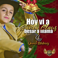 Giovas Malvaez - Hoy Vi a Santa Claus Besar a Mama