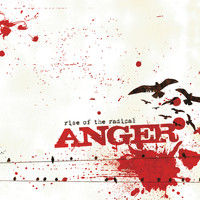 Anger - Rise Of The Radical