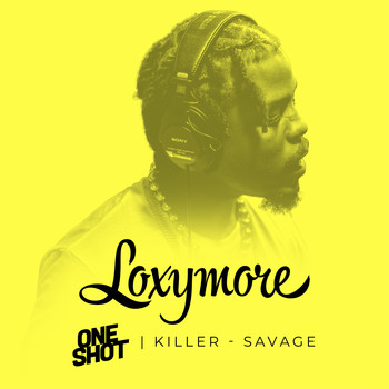 Killer - Savage - Loxymore One Shot (Explicit)