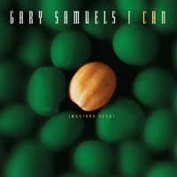 Gary Samuels - I Can