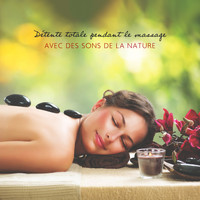 Multi-interprètes - Détente totale pendant le massage avec des sons de la nature