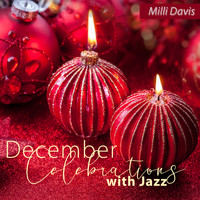 Milli Davis - December Celebrations with Jazz, Christmas Shops, Holiday Bright Mood