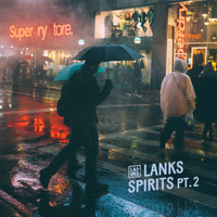 Lanks - SPIRITS PT.2