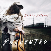 Charly Gitanos - Encuentro