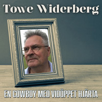 Towe Widerberg - En cowboy med vidöppet hjärta