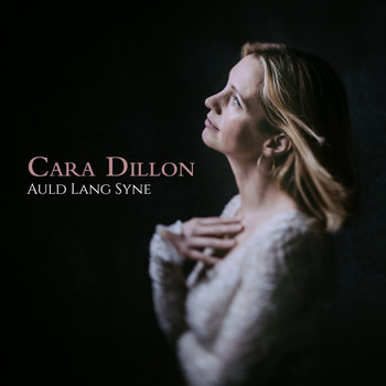 Cara Dillon - Auld Lang Syne