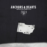 Anchors & Hearts - 2021 (Explicit)