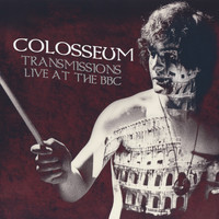 Colosseum - Transmissions Live at the BBC