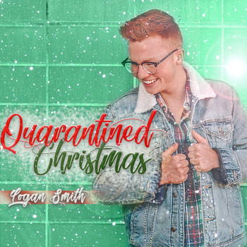 Logan Smith - Quarantined Christmas