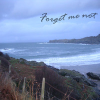 Forget Me Not - Forget Me Not