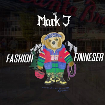 Mark J - Fashion Finneser (Explicit)