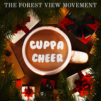 The Forest View Movement - Cuppa Cheer