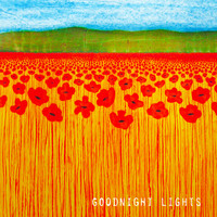 Goodnight Lights - Goodnight Lights (Explicit)