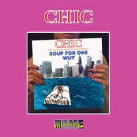 Chic - Soup for One / Why (Original Motion Picture Soundtrack)