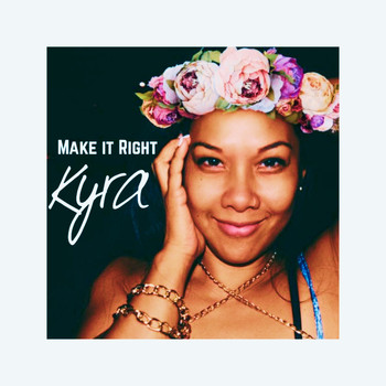 Kyra - Make It Right