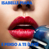 Isabelle Piana - E penso a te (live)