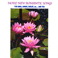 Gennaro - More New Romantic Songs For Anna, Amber, Shelby, etc....And You