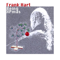 Frank Hart - Being Christmas