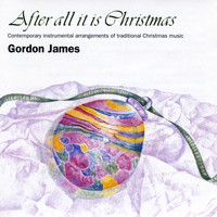 Gordon James - After all it is Christmas