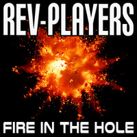 Rev-Players - Fire in the Hole