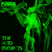 Fusion - The Acid Projects