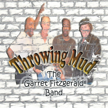 Garret Fitzgerald Band - Throwing Mud