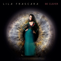 Lila Frascara - Be Clever