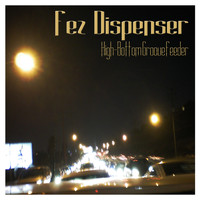 Fez Dispenser - High-Bottom Groove Feeder